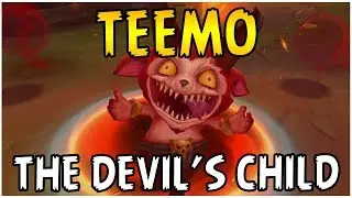 xBlotter Teemo Montage | Teemo ! The Devil's Child