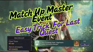 Easy Trick To Complete Match Up Master Event in Nightmare Challenge Mode - Watcher Of Realms