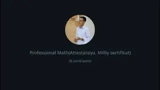 Professional Math (1-dars ) Attestatsiya va Milliy sertifikat uchun