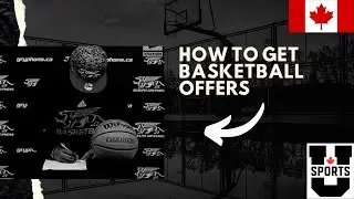 HOW TO GET BASKETBALL OFFERS AS A CANADIAN HOOPER!