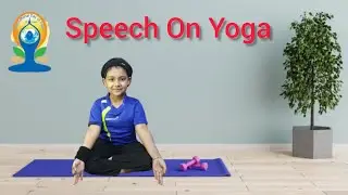 Short Speech On International Yoga Day/Benefits Of Yoga/7th International Yoga Day - 2021/Yoga Diwas
