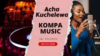 ACHA KUCHELEWA