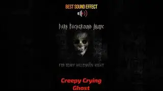 Creepy Crying Ghost Sound Effect 2 #shorts #horrorsounds