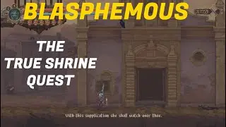 Blasphemous - The True Shrine full Quest (Lvdovico's Quest)