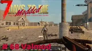 7 Days To Die - Back Home - #68 Valmod