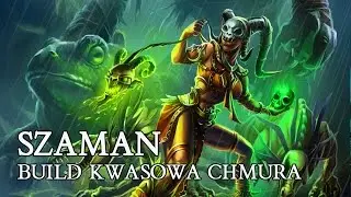 DIABLO 3 PL - BUILD SZAMAN KWASOWA CHMURA ( TOP GR BUILD )