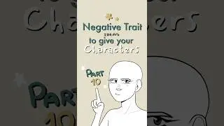 negative traits to give your characters, part 10 🌟#writing #writingtips #originalcharacter #oc #art
