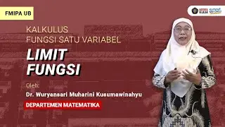 MK Kalkulus I - Fungsi Satu Variabel : Limit Fungsi