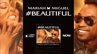 Mariah Carey (Feat Miguel) - Beautiful [MAY 2013]