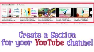 How To Make sections for your YouTube channel