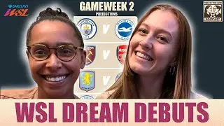 WSL Gameweek 2 Predictions | WSL Dream Debuts on GW1 | Two In The Box Podcast
