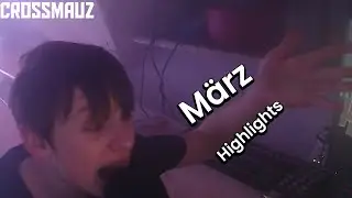 Crossmauz Twitch Highlights M&auml;rz 2022 (Epilepsie Warnung)