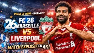 FC 26 Marseille vs Liverpool | Phase de Ligue – Journée 7 | Match Explosif en 4K
