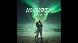 SAME SKY | NEONSKEN