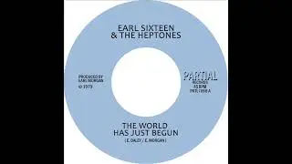 OUT SOON - Earl Sixteen & The Heptones - The World Has Just Begun - Partial 7