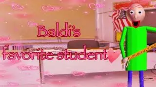BALDI&rsquo;S FAVORITE STUDENT~💕 (ASMR CLICKBAIT PLEASE WATCH IT, ITS NOT FUNNY) 