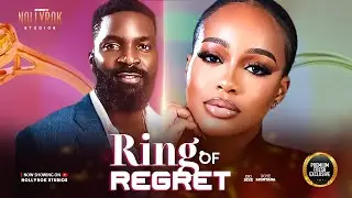 RING OF REGRET (ESO DIKE UCHE MONTANA) - Nigerian Movies 2025 latest full movies