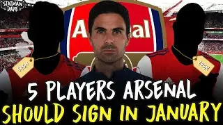 5 Players Arsenal Should Sign In January 2022