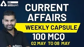 02 May TO 08  May Current Affairs 2020 | Weekly Current Affairs MCQ| Current Affairs Capsule Adda247