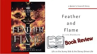Feather and Flame by Livia Blackburne