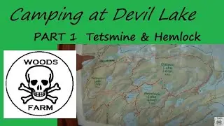 Frontenac Provincial Park Backpacking Devil Lake PART 1