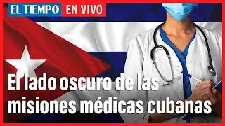 Una cubana narra c&oacute;mo es el lado oscuro de las misiones m&eacute;dicas de la isla |&nbsp;El Tiempo