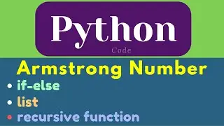 Armstrong Number in Python | if-else statement | list |  recursive function #learning #python