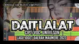 LAGU JOGET MAUMERE TERBARU 2023 DAIT LALAT CIPT VOC.UNIVILSON