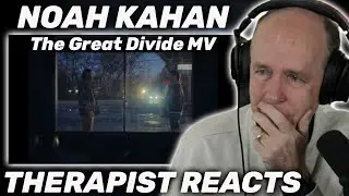 Therapist is WRECKED Reacting to Noah Kahan - The Great Divide (Official Video)
