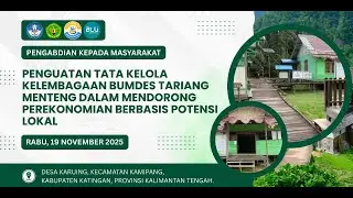 Penguatan Tata Kelola Kelembagaan Bumdes Tariang Menteng Dalam Mendorong Perekonomian