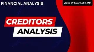 Creditors analysis/Suppliers analysis/Accounts payable analysis- Balance sheet analysis