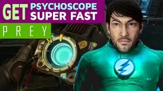 Prey Get Psychoscope SUPER FAST Access Psychotronics early glitch/Exploit Alien powers