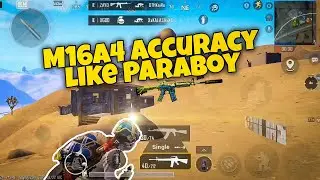 M16A4 Accuracy like @ParaBoy
