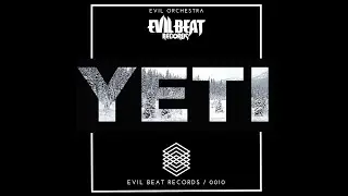 YETI - Evil Orchestra