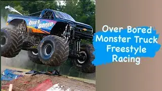 OVER BORED Monster Truck Racing Freestyle At Monster Jam.
