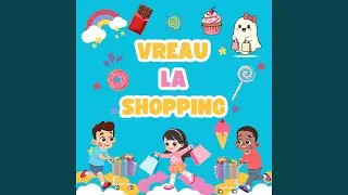 Vreau la Shopping