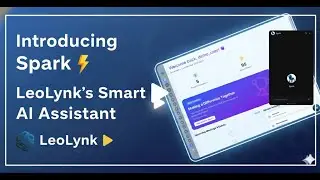 Introducing Spark ⚡ LeoLynk&rsquo;s Smart AI Assistant