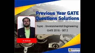 GATE 2018 Environmental Engineering I Set 2 Solutions by GATEFORUM I Civil Engineering