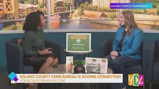 How the Solano County Farm Bureau Supports Farmers and Ranchers