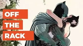 Batman's Marriage and the Death of the Inhumans - Off the Rack