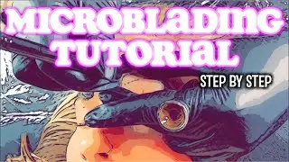 Microblading Eyebrows Step by Step Tutorial by Brow Envy Ohio