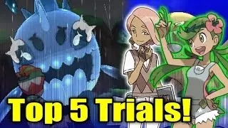Pokemon Sun and Moon - Top 5 Island Trials! (Ft. The4thGenGamer)