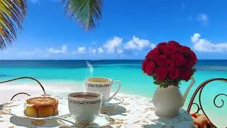 💌Beach Space Coffee - Bossa Nova Jazz and Ocean Waves for an Invigorating Atmosphere