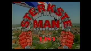 Sterkste man van Nederland 1989 te Hindelopen: