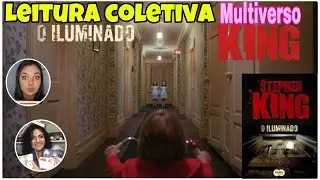 O ILUMINADO  | stephen King Chamada para a Leitura Coletiva| Multiverso King