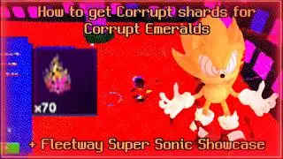 How to grind Corrupt Shards + Fleetway Super Sonic Showcase / [UPDATE 1 PART 2] Project: Sonic TD