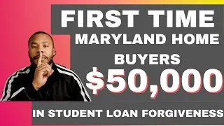 Maryland First Time Home Buyer Program | Smart Buy Program | MMP | $50,000 Student Loan Forgiveness