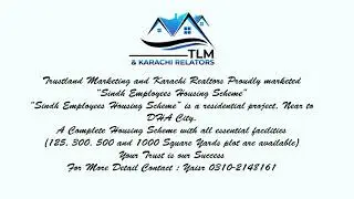 Trustland Marketing and Karachi Realtors Proudly marketed &ldquo;Sindh Employees Housing Scheme&rdquo;.