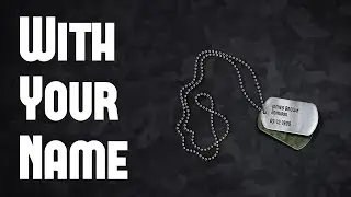 I will make a military dog tags wallpaper with your name (service)