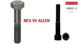 HEX BOLT  vs ALLEN BOLT #BOLTS #FASTENER #ITIFITTER #DIFFERENCE #USES HINDI FULL DETAILS #hexbolts 